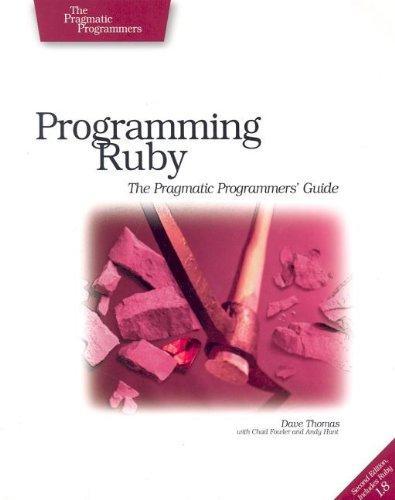 Programming Ruby (2004, The Pragmatic Programmer, LLC)