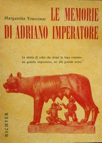 Le memorie di Adriano imperatore (Paperback, Italian language, 1953, Richter)