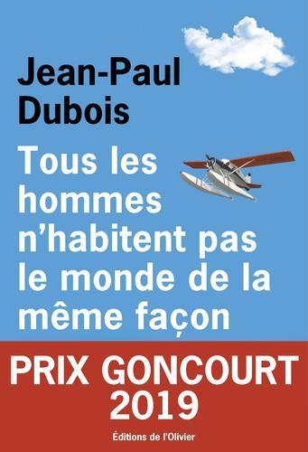 Tous les hommes n'habitent pas le monde de la même façon (French language, 2019)