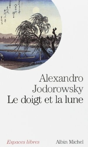 Le Doigt et la Lune  (Paperback, French language, 1997, Albin Michel, ALBIN MICHEL)