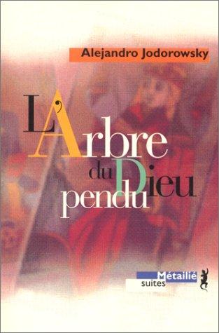 L'arbre du dieu pendu (Paperback, French language, 1998, Métailié)