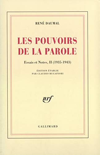 Les pouvoirs de la parole : essais et notes (French language, 1972, Gallimard)