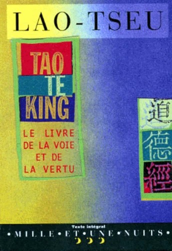 TAO TE KING (French language, 1996, Mille et une Nuits (Fayard))