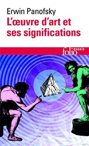 L'oeuvre d'art et ses significations : essais sur les arts visuels (French language, 2014)