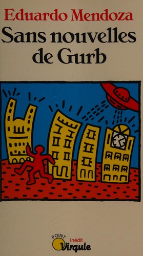 Sans nouvelles de Gurb (French language, 1994, Editions du Seuil)