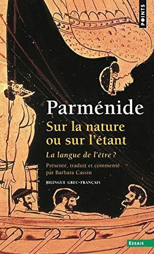 Sur la nature ou sur l'étant. La langue de l'être (French language, 1998, Éditions du Seuil)