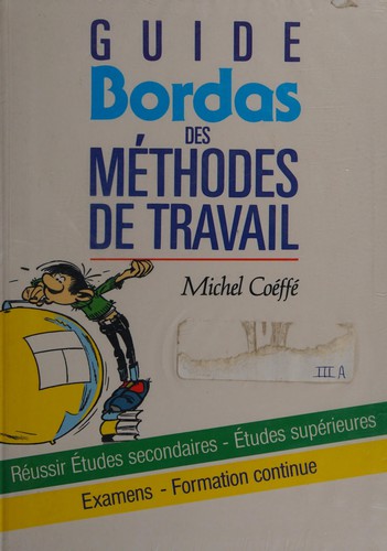 Guide Bordas des méthodes de travail (French language, 1991, Bordas)