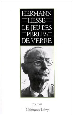 Le Jeu des perles de verre : essai de biographie du magister ludi Joseph Valet, accompagné de ses écrits posthumes (French language, 1975, Calmann-Lévy)