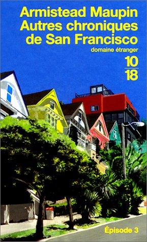 Chroniques de San Francisco, tome 3  (Paperback, French language, 2000, Editions 10/18)