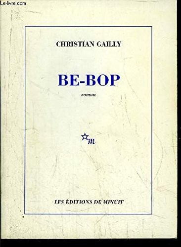 Be-bop (French language, 1995, Editions de Minuit)