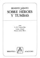 Sobre Heroes y Tumbas (Paperback, 2000, Biblioteca Ayacucho)