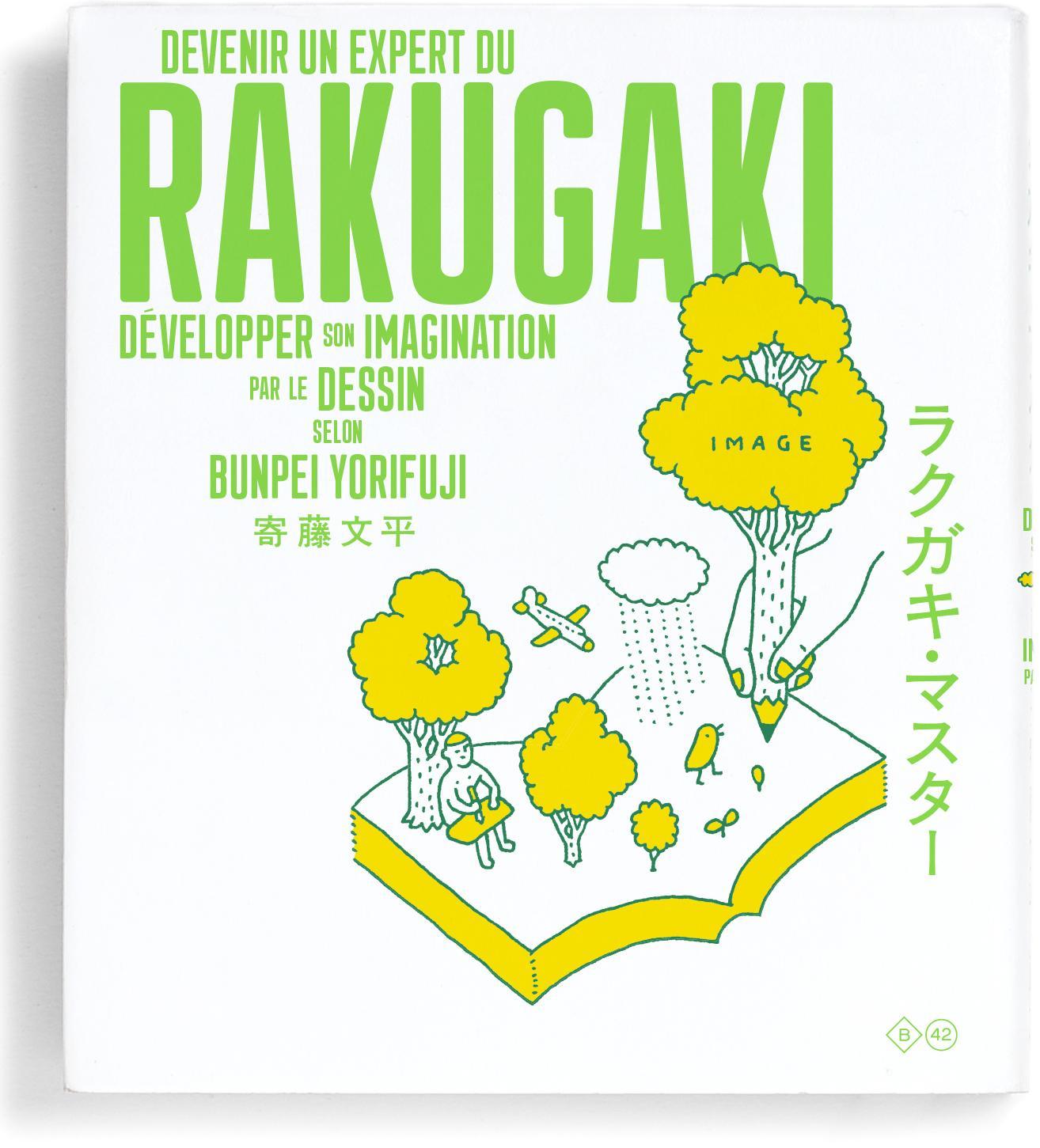 Devenir un expert du rakugaki : développer son imagination par le dessin (French language, 2016)