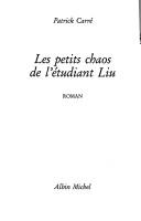 Les petits chaos de l'étudiant Liu (French language, 1992, A. Michel)