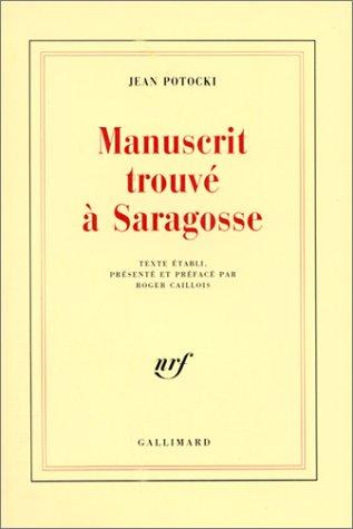 Manuscrit trouvé à Saragosse (Paperback, French language, 1989, Gallimard)