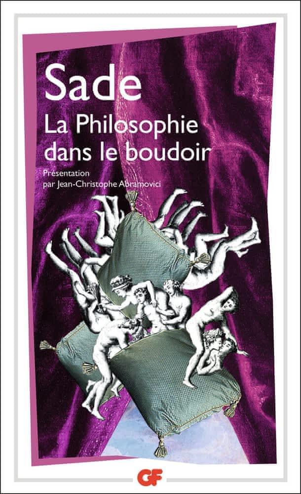 La philosophie dans le boudoir ou Les instituteurs immoraux (French language, 2006, Groupe Flammarion)