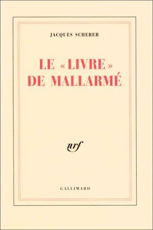 Le livre de Mallarmé (Paperback, French language, 1978, Gallimard)