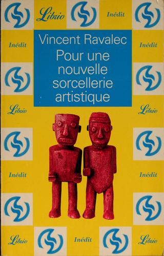 Pour une nouvelle sorcellerie artistique (French language, 2001, V. Ravalec, EJL)