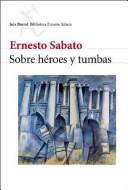 Sobre Heroes y Tumbas (Paperback, Spanish language, 2003, Editorial Seix Barral)