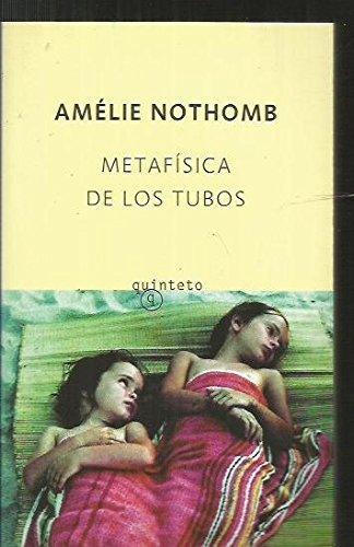 Metafísica de los tubos (Spanish language, 2006)