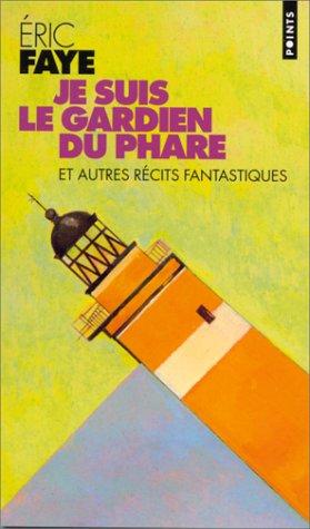 Je suis le gardien du phare (Paperback, French language, 2000, Seuil)