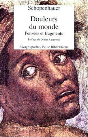 Douleurs du monde. Pensées et fragments (French language, 1991)