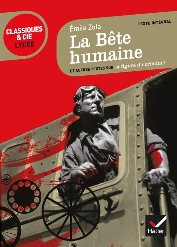 La bête humaine : 1890, et autres textes sur la figure du criminel (French language, 2013, Hatier)