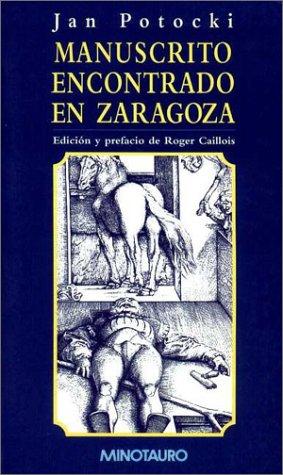 Manuscrito encontrado en Zaragoza (Paperback, Spanish language, 1997, Minotauro)