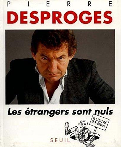 Les étrangers sont nuls (French language)