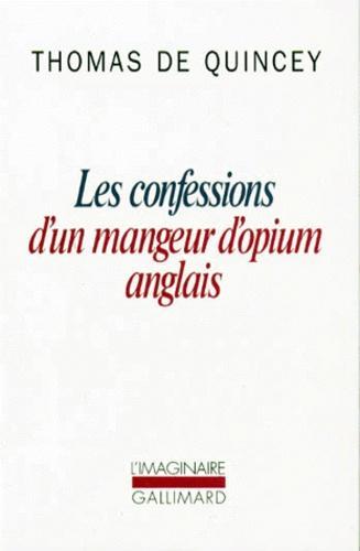 Les Confessions d'un mangeur d'opium anglais (French language, Éditions Gallimard)