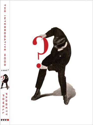 The Interrogative Mood (EBook, 2009, HarperCollins)