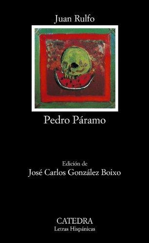 Pedro Paramo (Paperback, Spanish language, 2005, Ediciones Catedra S.A.)