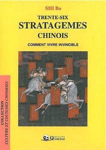 Trente-six stratagèmes chinois : comment vivre invincible (French language, 1999)