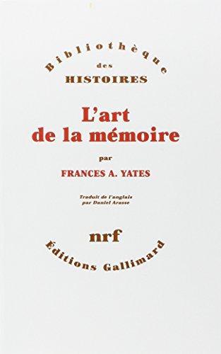 L'art de la mémoire (French language, 1987, Éditions Gallimard)