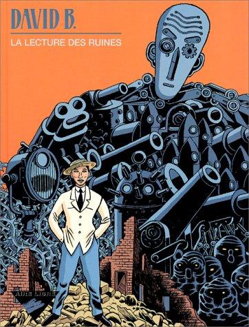 La Lecture des ruines (Hardcover, 2001, Dupuis)