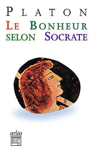 Le bonheur selon Socrate (French language)