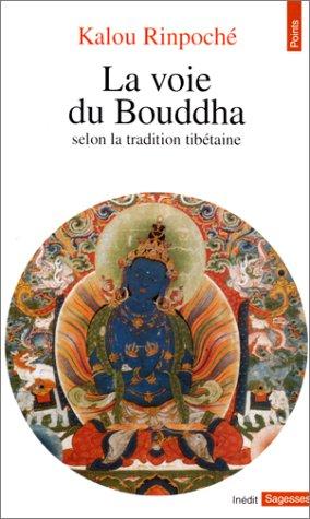 La voie du Bouddha (Paperback, French language, 1993, Editions du Seuil, Seuil)