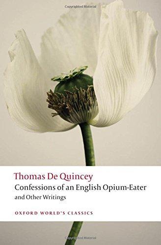 Confessions of an English Opium-Eater and Other Writings (2013)