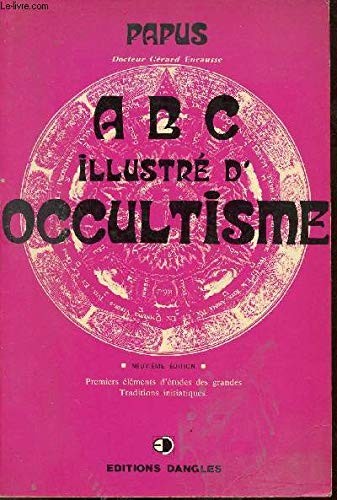 Abc Illustré D'occultisme (Paperback, 1998, Dangles)