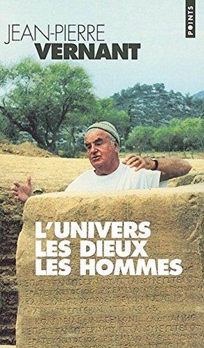 L'univers, les dieux, les hommes (French language, 2002)