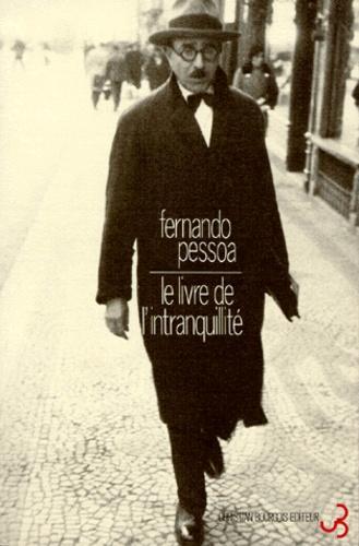 Oeuvres de Fernando Pessoa, tome 3 : Le Livre de l'intranquilité de Bernardo Soares (French language, 1988)