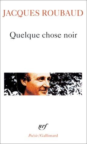 Quelque chose noir (Paperback, French language, 2001, Gallimard)