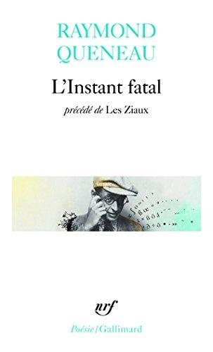 L'instant fatal. précédé de Les ziaux (French language, 1966)