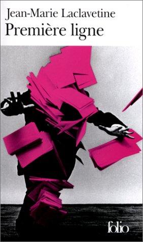 Première ligne (Paperback, French language, 2001, Gallimard)