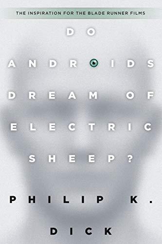 Do Androids Dream of Electric Sheep? (Paperback, 2017, Del Rey)