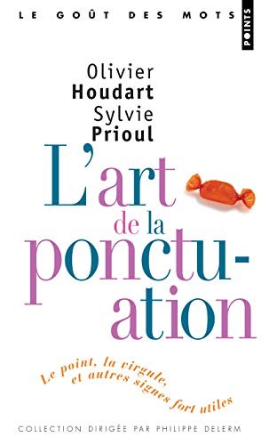 L'Art De La Ponctuation (English and French Edition) (2007, Points (Seuil))