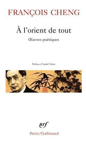 A l'orient de tout - Oeuvres poétiques (French language)