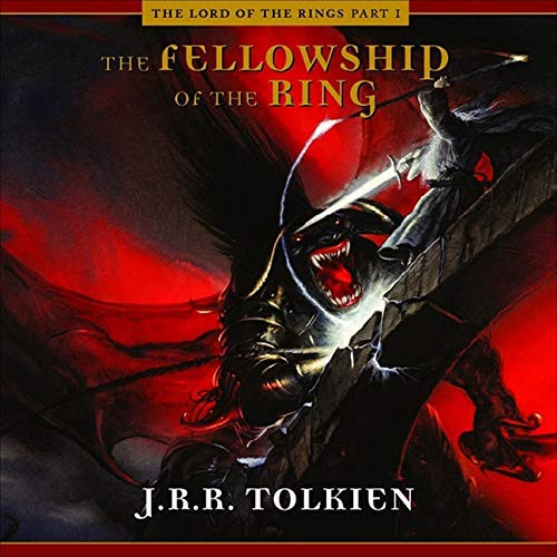 The Fellowship of the Ring (AudiobookFormat, 2021, HighBridge Audio, Highbridge Audio and Blackstone Publishing)