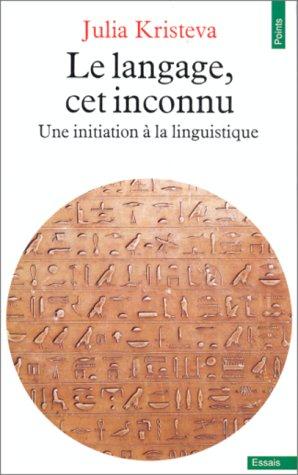 Le langage, cet inconnu (Paperback, French language, 1981, Seuil, Éditions du Seuil)