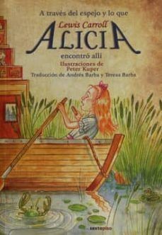 Alicia en el País de las Maravillas / A través del espejo (Paperback, 2016, Editorial Sexto Piso)