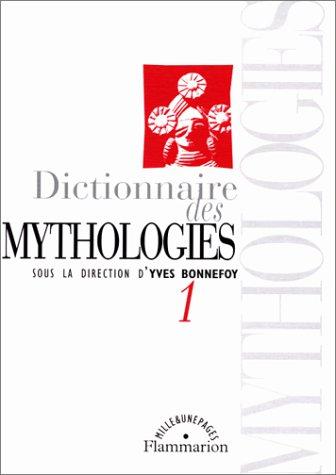 Dictionnaire des mythologies (Paperback, French language, 1999, Flammarion)